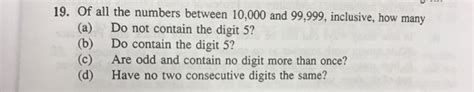 Of all the numbers between 10,000 and 99,999 (inclusive.